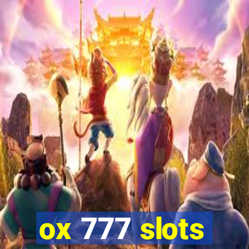 ox 777 slots